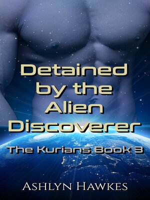 cover image of Detained by the Alien Discoverer